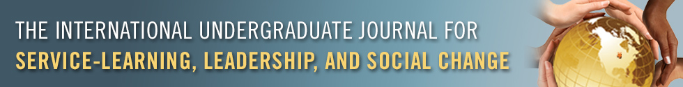 The International Undergraduate Journal For Service-Learning, Leadership, and Social Change