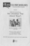Christmas That Almost Wasn't by Center for Performing Arts