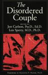 The Disordered Couple by Jon Carlson and Len Sperry