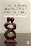 Love, Intimacy, and the African American Couple