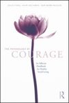 The Psychology of Courage: An Adlerian Handbook for Healthy Social Living by Julia Yang, Alan Milliren, and Mark Blagan