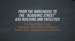 Flashback Fridays: From the Warehouse to the Academic Street: GSU Building and Facilities - Building Phase I, Managing 900 Acres, Corten Steel, Revisions and Additions by 50th Anniversary Committee